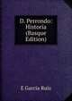 D. Perrondo: Historia (Basque Edition), E Garcia Ruiz 