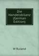 Die Handelsbilanz (German Edition), W Ruland 