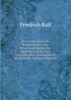 Der Osterreichische Strafprocess Unter Berucksichtigung Der Rechtsprechung Des Cassationshof, Systematisch Dargestellt (German Edition), Friedrich Rulf 