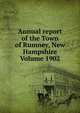 Annual report of the Town of Rumney, New Hampshire Volume 1902, 