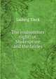 The midsummer night: or, Shakespeare and the fairies, Ludwig Tieck 