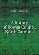 A history of Rowan County, North Carolina, Jethro Rumple 