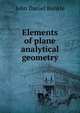 Elements of plane analytical geometry, John Daniel Runkle 
