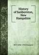 History of Sanbornton, New Hampshire, M T. 1830-1902 Runnels 
