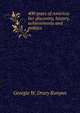 400 years of America: her discovery, history, achievements and politics, Georgie W. Drury Runyan 