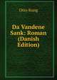 Da Vandene Sank: Roman (Danish Edition), Otto Rung 