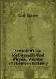 Zeitschrift Fur Mathematik Und Physik, Volume 47 (German Edition), Carl Runge 