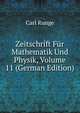 Zeitschrift Fur Mathematik Und Physik, Volume 11 (German Edition), Carl Runge 