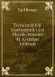 Zeitschrift Fur Mathematik Und Physik, Volume 41 (German Edition), Carl Runge 