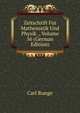 Zeitschrift Fur Mathematik Und Physik ., Volume 56 (German Edition), Carl Runge 