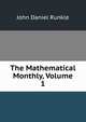 The Mathematical Monthly, Volume 1, John Daniel Runkle 
