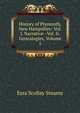 History of Plymouth, New Hampshire: Vol. I. Narrative--Vol. Ii. Genealogies, Volume 1, Ezra Scollay Stearns 