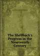 The Shellback's Progress in the Nineteenth Century, Baron Walter Runciman Runciman 