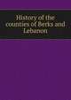 History of the counties of Berks and Lebanon, 