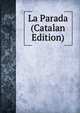 La Parada (Catalan Edition), 