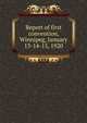 Report of first convention, Winnipeg, January 13-14-15, 1920, 