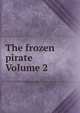 The frozen pirate Volume 2, 