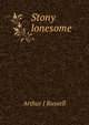 Stony lonesome, Arthur J Russell 