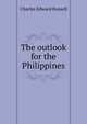 The outlook for the Philippines, Charles Edward Russell 