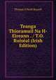Teanga Thioramuil Na H-Eireann . / T.O. Ruiseal (Irish Edition), Thomas O'Neill Russell 