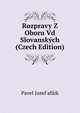 Rozpravy Z Oboru Vd Slovanskych (Czech Edition), Pavel Jozef afaik 