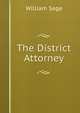 The District Attorney, William Sage 