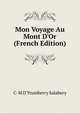 Mon Voyage Au Mont D'Or (French Edition), C-M D'Yrumberry Salabery 