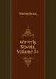 Waverly Novels, Volume 34, Scott Walter 