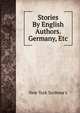 Stories By English Authors. Germany, Etc, New York Scribner's 