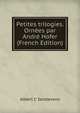 Petites trilogies. Ornees par Andre Hofer (French Edition), Albert t' Serstevens 