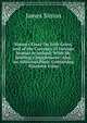 Simon's Essay On Irish Coins, and of the Currency of Foreign Monies in Ireland: With Mr. Snelling's Supplement: Also, an Aditional Plate, Containing Nineteen Coins, James Simon 