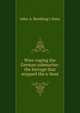 Wire-roping the German submarine: the barrage that stopped the u-boat, John A. Roebling's Sons 