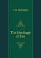 The Heritage of Eve, H H. Spettigue 