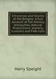 Chronicles and Stories of Old Bingley: A Full Account of the History, Antiquities, Natural Productions, Scenery, Customs and Folk-Lore, Harry Speight 