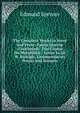 The Complete Works in Verse and Prose: Faerie Queene (Concluded) Two Cantos On Mutabilitie. Letter to Sir W. Raleigh. Commendatory Poems and Sonnets, Spenser Edmund 