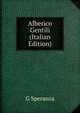 Alberico Gentili (Italian Edition), G Speranza 