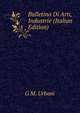 Bulletino Di Arti, Industrie (Italian Edition), G M. Urbani 