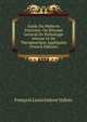 Guide Du Medecin Praticien: Ou Resume General De Pathologie Interne Et De Therapeutique Appliquees (French Edition), Francois Louis Isidore Valleix 