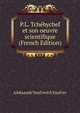 P.L. Tchebychef et son oeuvre scientifique (French Edition), Aleksandr Vasil'evich Vasil'ev 