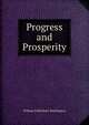 Progress and Prosperity, William D'Hertburn Washington 