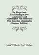 Die S?ugetiere; Einf?hrung in Die Anatomie Und Systematik Der Recenten Und Fossilen Mammalia (German Edition), Max Wilhelm Carl Weber 