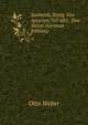 Sanherib, K?nig Von Assyrien 705-681: Eine Skizze (German Edition), Otto Weber 