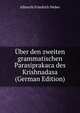 ?ber den zweiten grammatischen Parasiprakaca des Krishnadasa (German Edition), Albrecht Friedrich Weber 
