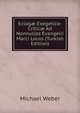 Eclog? Exegetico-Critic? Ad Nonnullos Evangelii Marci Locos (Turkish Edition), Michael Weber 