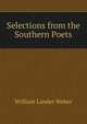 Selections from the Southern Poets, William Lander Weber 