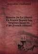 Histoire De La Libert? En France Depuis Les Origines Jusqu'en 1789 (French Edition), Augustin Challamel 
