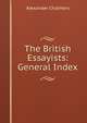 The British Essayists: General Index, Alexander Chalmers 
