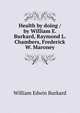 Health by doing / by William E. Burkard, Raymond L. Chambers, Frederick W. Maroney, William Edwin Burkard 