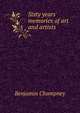 Sixty years' memories of art and artists, Benjamin Champney 