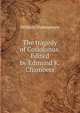 The tragedy of Coriolanus. Edited by Edmund K. Chambers, Уильям Шекспир 